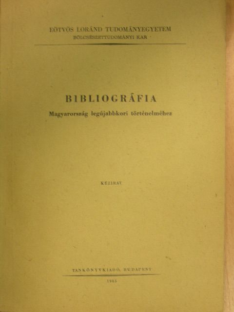 Siklós András - Bibliográfia Magyarország legújabbkori történelméhez [antikvár]