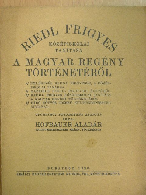 Hofbauer Aladár - Riedl Frigyes középiskolai tanítása a magyar regény történetéről [antikvár]