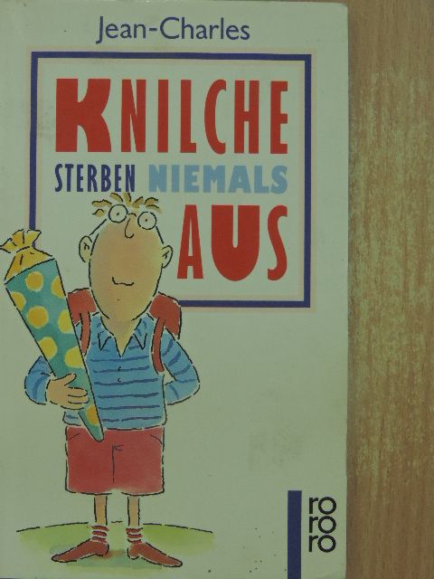 Jean-Charles - Knilche sterben niemals aus [antikvár]