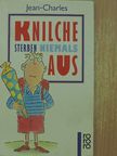Jean-Charles - Knilche sterben niemals aus [antikvár]