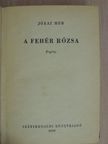 Jókai Mór - A fehér rózsa/A tenger foglyai [antikvár]