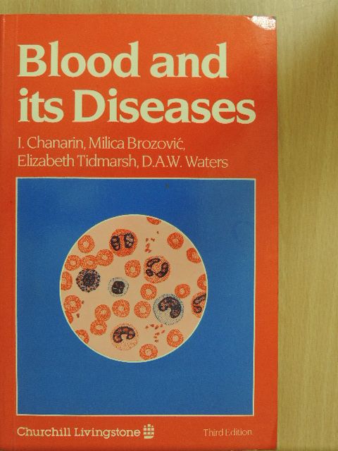 D. A. W. Waters - Blood and its Diseases [antikvár]