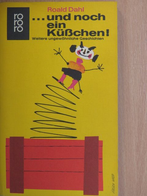 Roald Dahl - ...und noch ein Küßchen! [antikvár]
