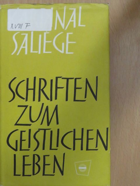 Kardinal Saliége - Schriften zum geistlichen Leben [antikvár]