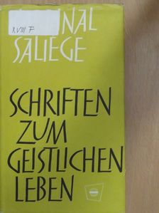 Kardinal Saliége - Schriften zum geistlichen Leben [antikvár]