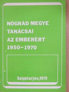 Nógrád megye tanácsai az emberért [antikvár]