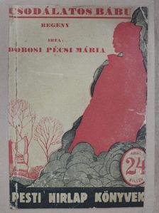 Dobosi Pécsi Mária - Csodálatos bábu [antikvár]