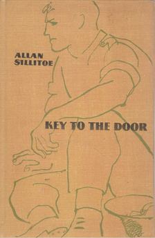Sillitoe, Allan - Key to the Door [antikvár]