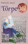 PODOLSZKI JÓZSEF - Törpedél [antikvár]