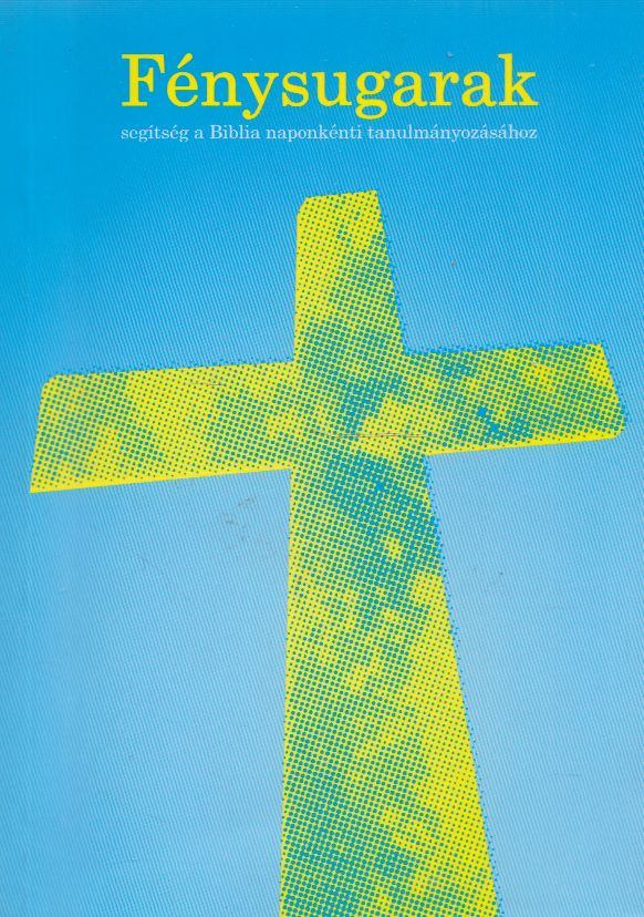 Fénysugarak 2010. I. félév [antikvár]