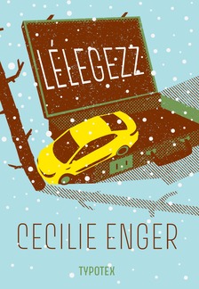 Cecilie Enger - Lélegezz [eKönyv: epub, mobi, pdf]