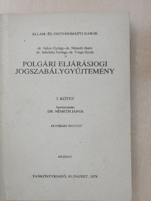 Dr. Gátos György - Polgári eljárásjogi jogszabálygyűjtemény I. [antikvár]