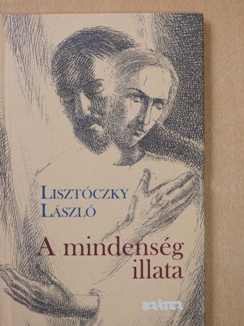 Lisztóczky László - A mindenség illata (dedikált példány) [antikvár]
