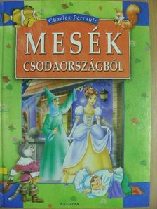 Charles Perrault - Mesék Csodaországból [antikvár]
