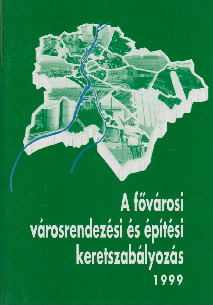 Dr. Schneller István (főszerk.) - A fővárosi városrendezési és építési keretszabályozás [antikvár]