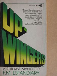 F. M. Esfandiary - Up-Wingers [antikvár]