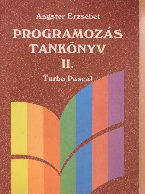 Angster Erzsébet - Programozás tankönyv II. [antikvár]