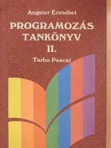 Angster Erzsébet - Programozás tankönyv II. [antikvár]