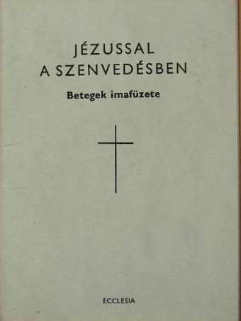 Jézussal a szenvedésben [antikvár]