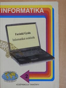 Faránki Gyula - Informatikai eszközök [antikvár]