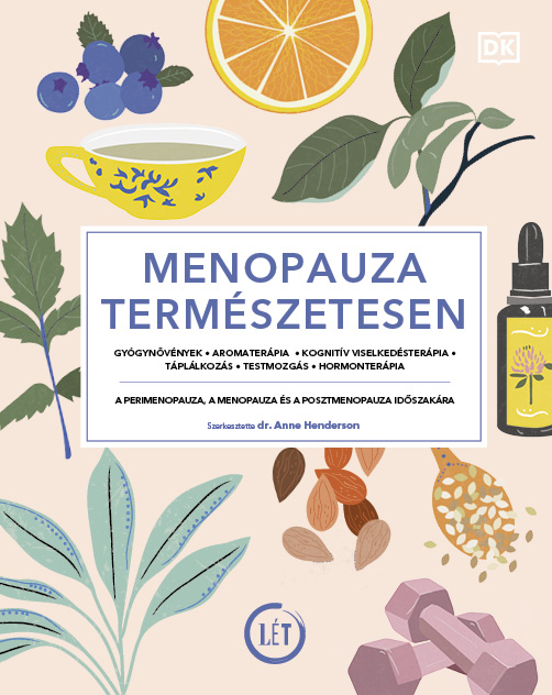 dr. Anne Henderson[szerk.] - Menopauza természetesen