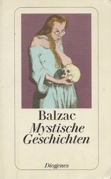Honoré de Balzac - Mystische Geschichten [antikvár]