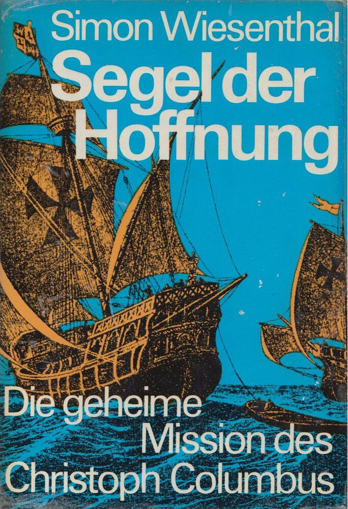 Wiesenthal, Simon - Segel der Hoffnung [antikvár]