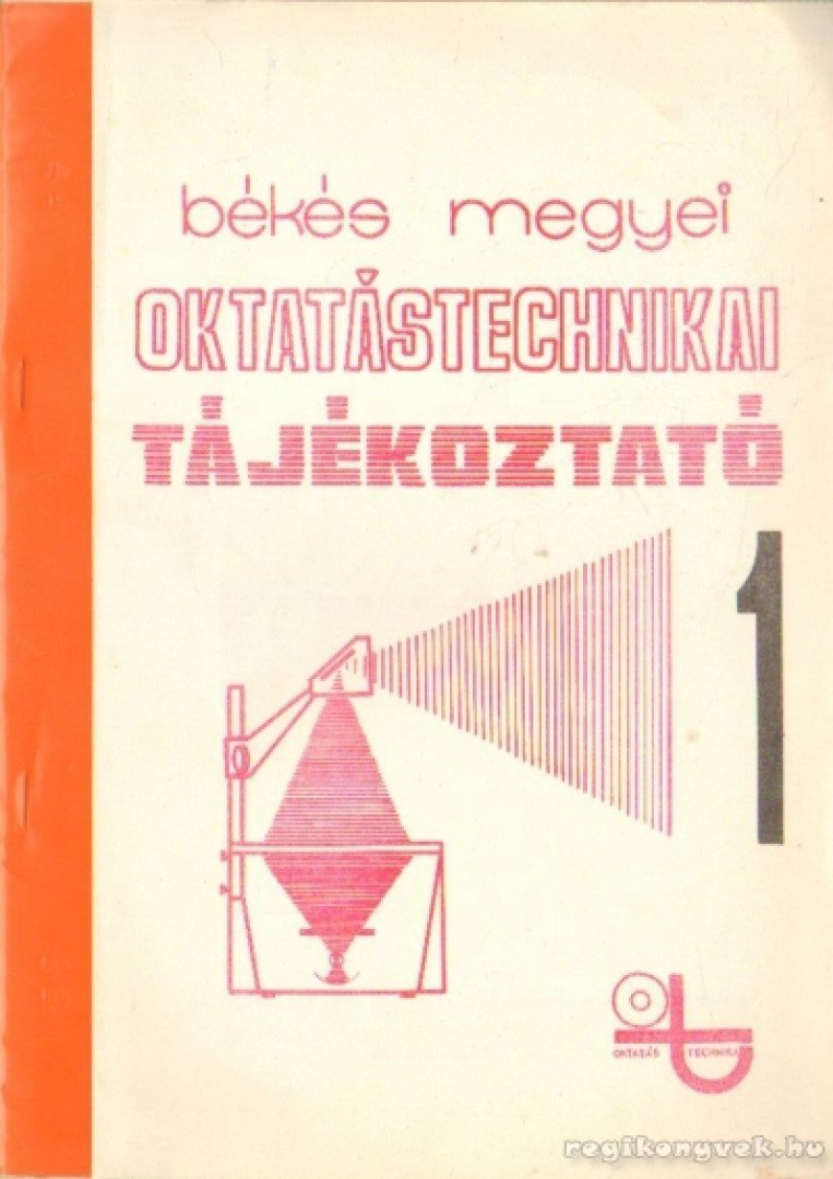 Tóth Lajos - Békés megyei oktatástechnikai tájékoztató 1. [antikvár]