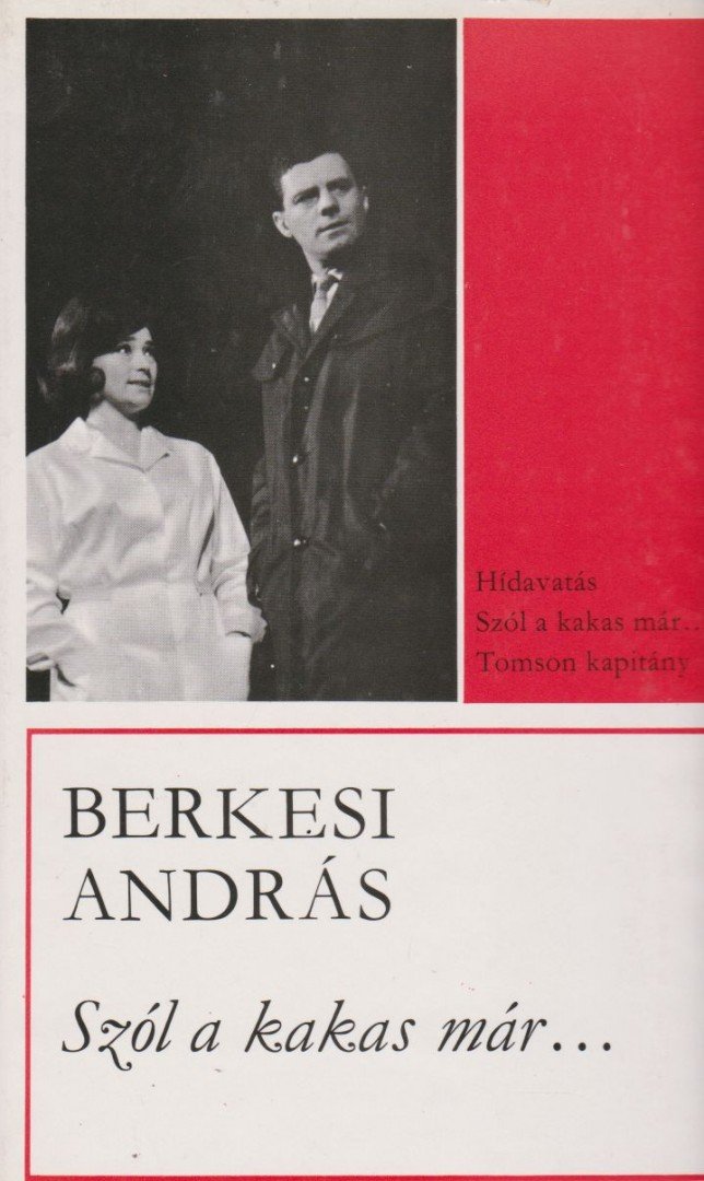 BERKESI ANDRÁS - Szól a kakas már... [antikvár]