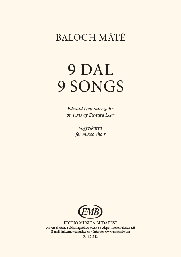 BALOGH MÁTÉ - 9 DAL - EDWARD LEAR SZÖVEGEIRE, VEGYESKARRA
