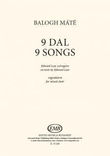 BALOGH MÁTÉ - 9 DAL - EDWARD LEAR SZÖVEGEIRE, VEGYESKARRA