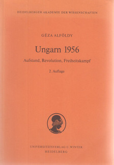 Alföldy Géza - Ungarn 1956 [antikvár]
