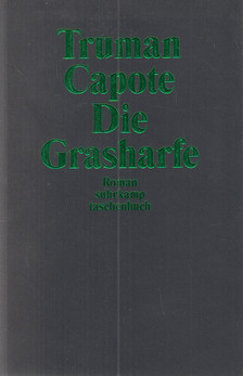 Truman Capote - Die Grasharfe [antikvár]