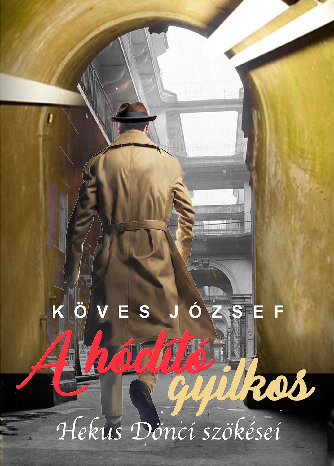 KÖVES JÓZSEF - A hódító gyilkos