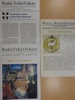 Badál Ede Álmos - Budai FehérFekete 2007. április, szeptember, december [antikvár]