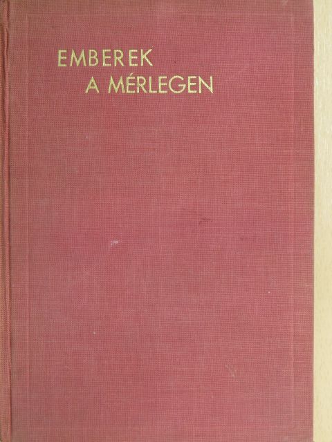 Szivós Donát - Emberek a mérlegen [antikvár]