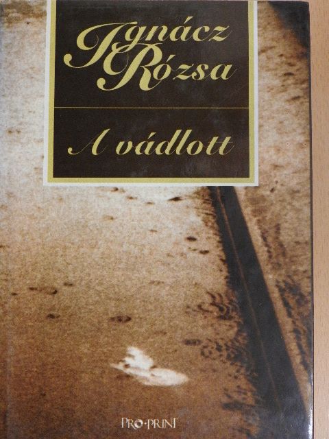 Ignácz Rózsa - A vádlott [antikvár]