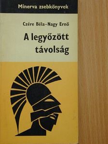 Czére Béla - A legyőzött távolság [antikvár]
