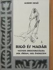 Albert Ernő - Rigó és madár [antikvár]