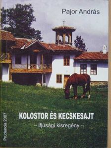 Pajor András - Kolostor és kecskesajt [antikvár]