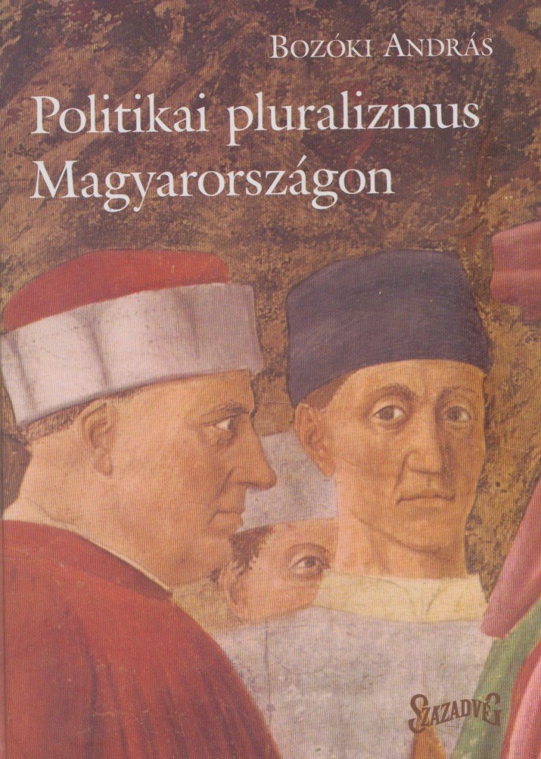 Bozóki András - Politikai pluralizmus Magyarországon [antikvár]
