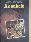 Julian Szemjonov - Az aukció  [antikvár]
