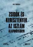 Bill Warner Dr. - Zsidók és keresztények az iszlám alapműveiben [eKönyv: epub, mobi]