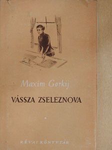 Maxim Gorkij - Vássza Zseleznova [antikvár]