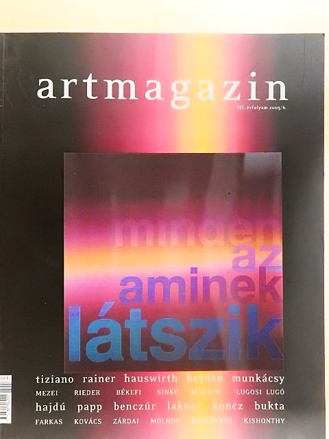Bálványos Anna - Artmagazin 2005/6. [antikvár]