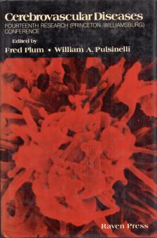 Fred Plum, William A. Pulsinelli - Cerebrovascular Diseases: Fourteenth Research (Princeton-Williamsburg) Conference [antikvár]