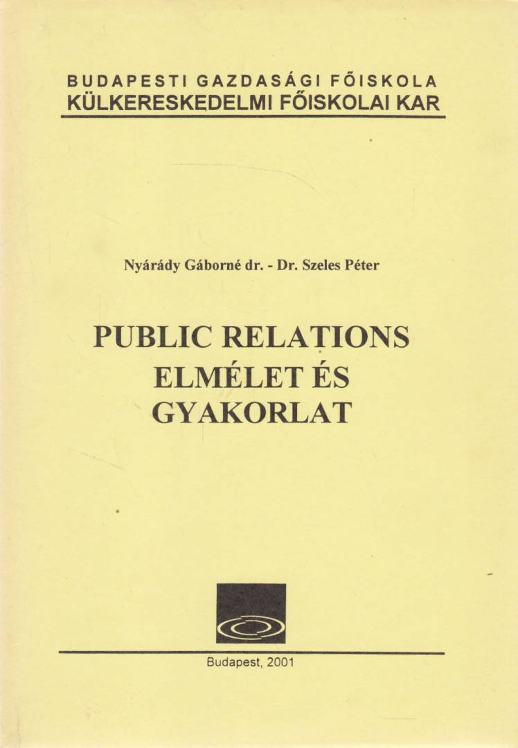 Public Relations Elmélet és Gyakorlat [antikvár]