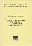 Public Relations Elmélet és Gyakorlat [antikvár]