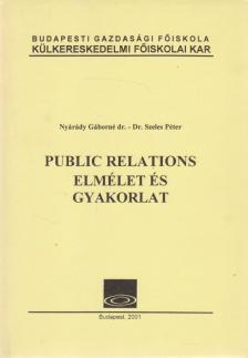 Public Relations Elmélet és Gyakorlat [antikvár]