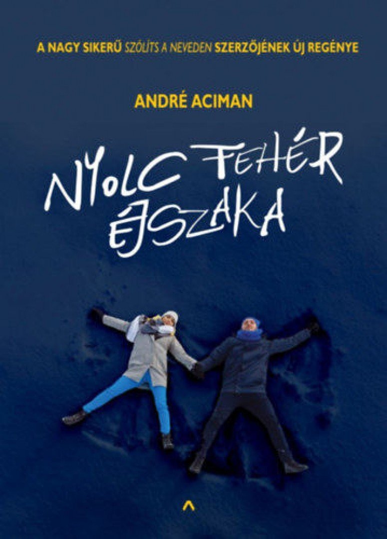André Aciman - Nyolc fehér éjszaka [antikvár]